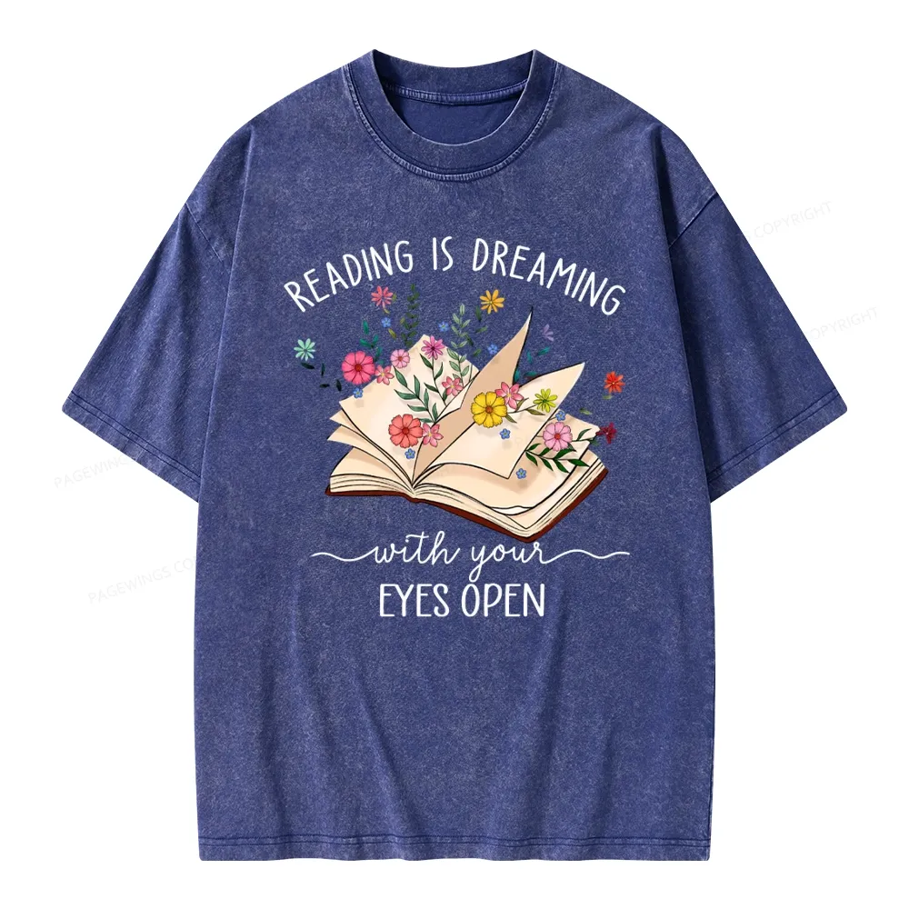 Pagewings Reading Is Dreaming With Your Eyes Open Unisex Washed T-shirt
