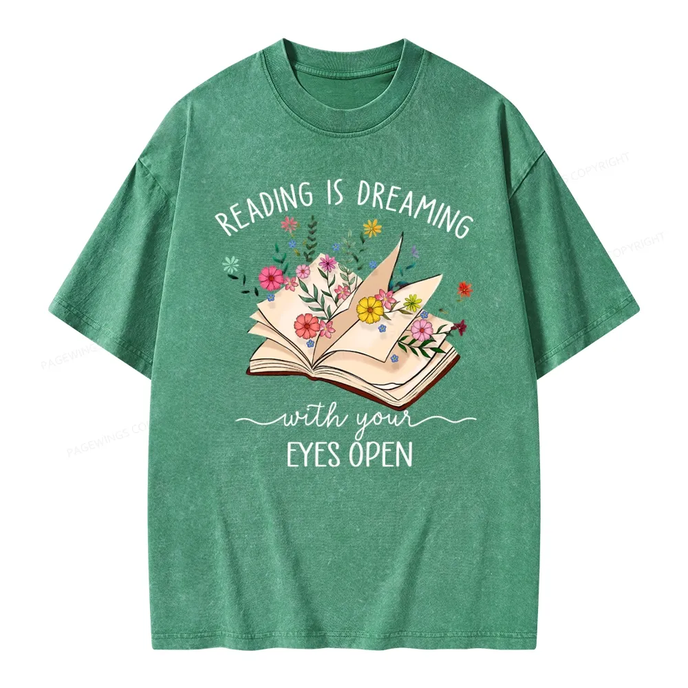 Pagewings Reading Is Dreaming With Your Eyes Open Unisex Washed T-shirt