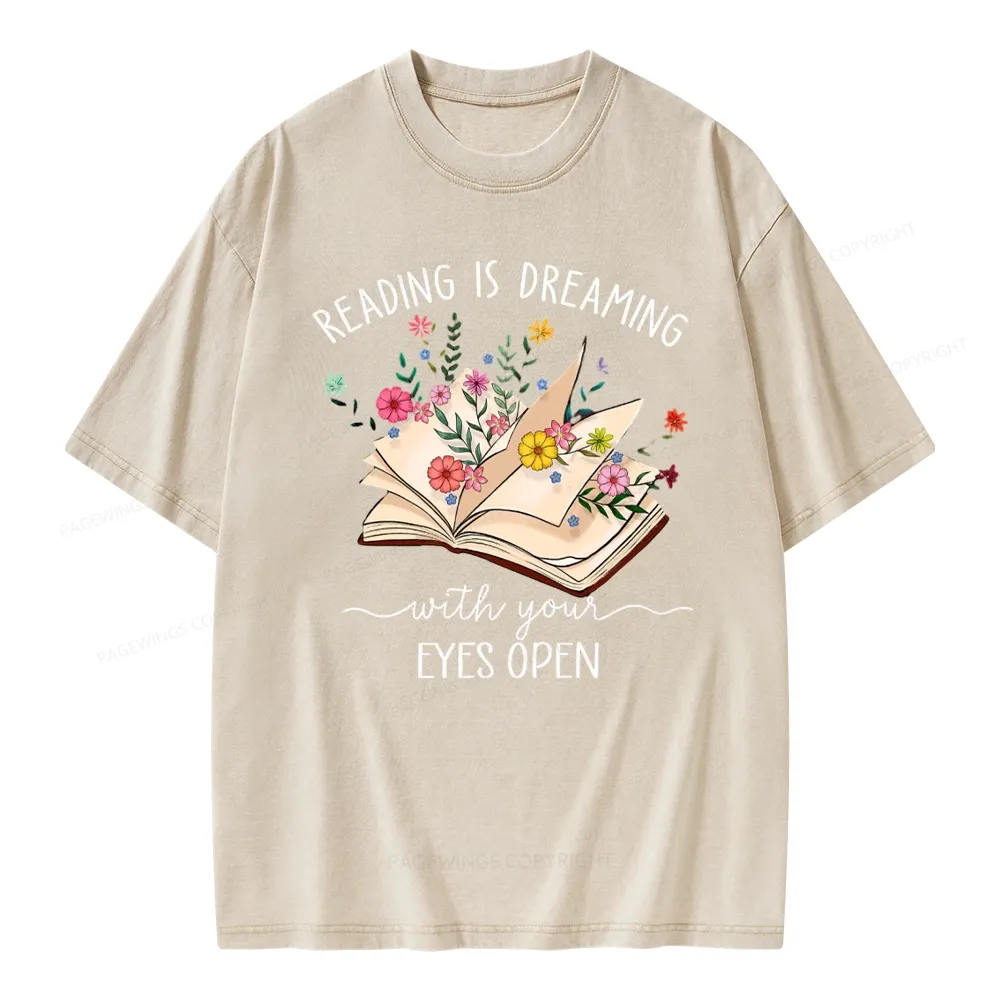 Pagewings Reading Is Dreaming With Your Eyes Open Unisex Washed T-shirt