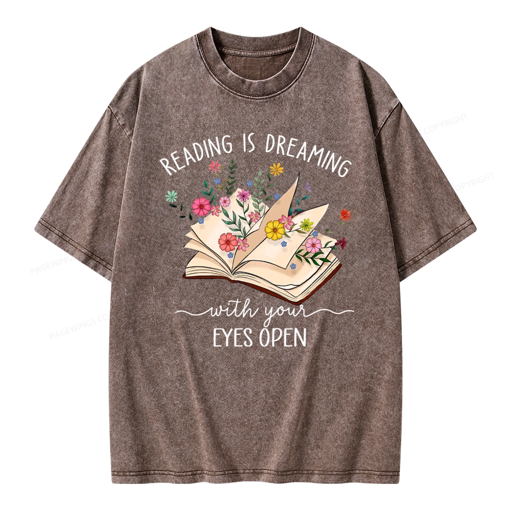 Pagewings Reading Is Dreaming With Your Eyes Open Unisex Washed T-shirt