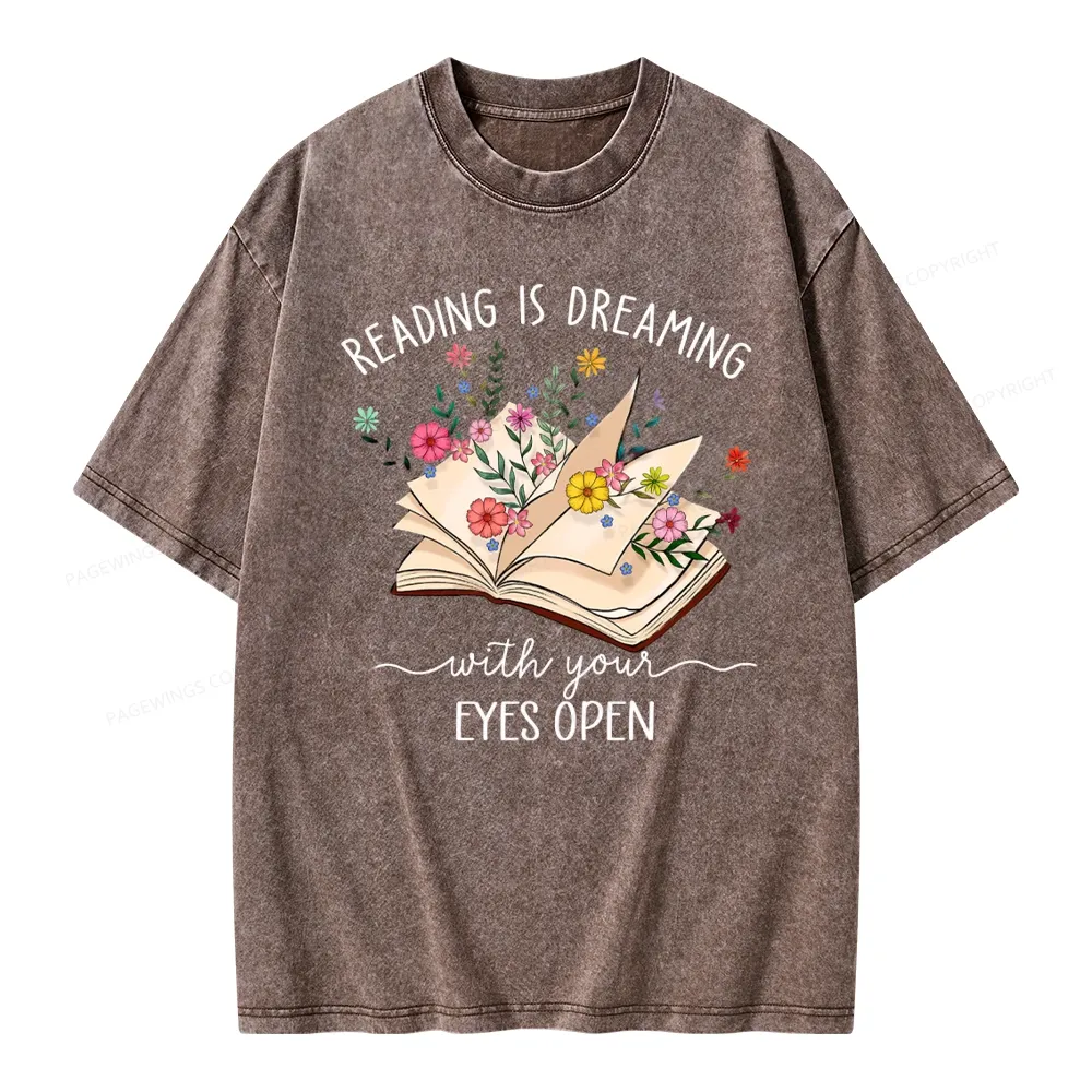 Pagewings Reading Is Dreaming With Your Eyes Open Unisex Washed T-shirt