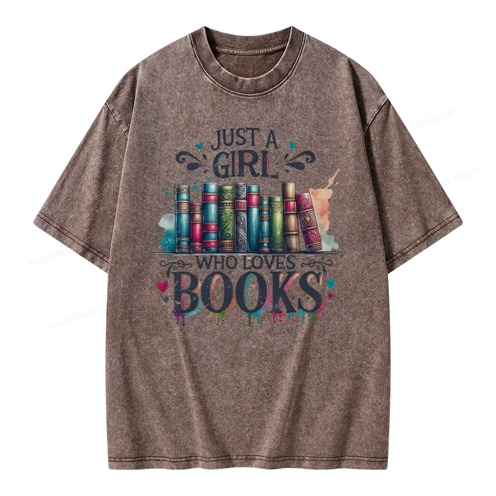 Pagewings Just A Girl Who Loves Books Unisex Washed T-shirt