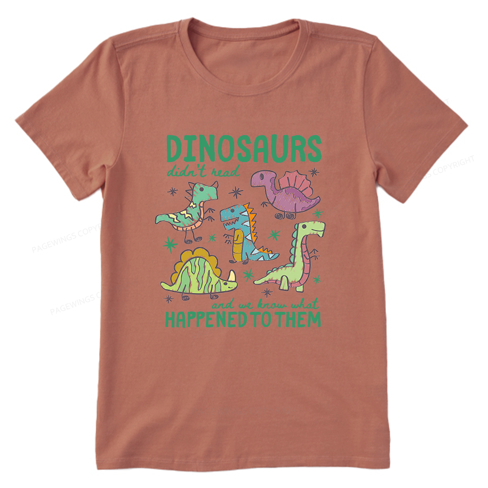 Pagewing Dinosaurs Didn’t Read Unisex Classic T-shirt