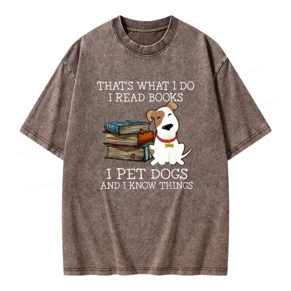 Pagewings That is What I Do I Read Books I Pet Dogs Unisex Washed T-shirt