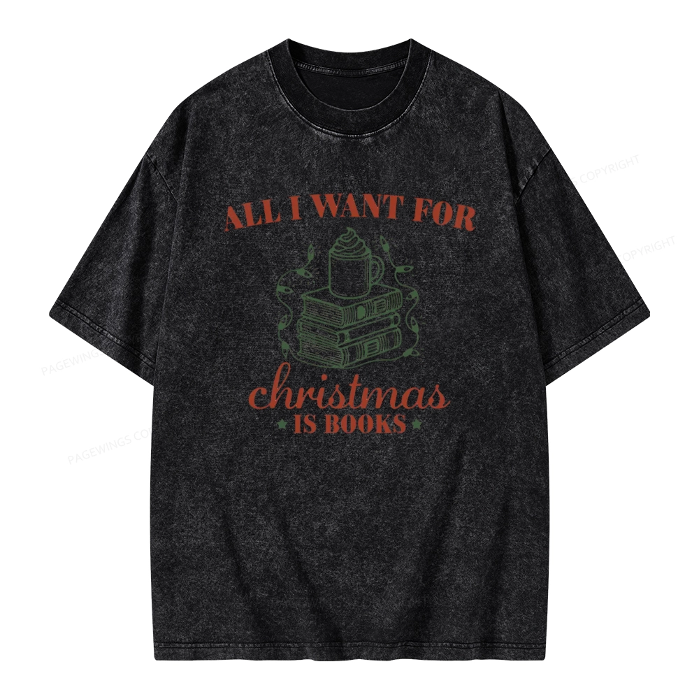 Pagewings All I Want For Christmas Is Books Unisex Washed T-shirt