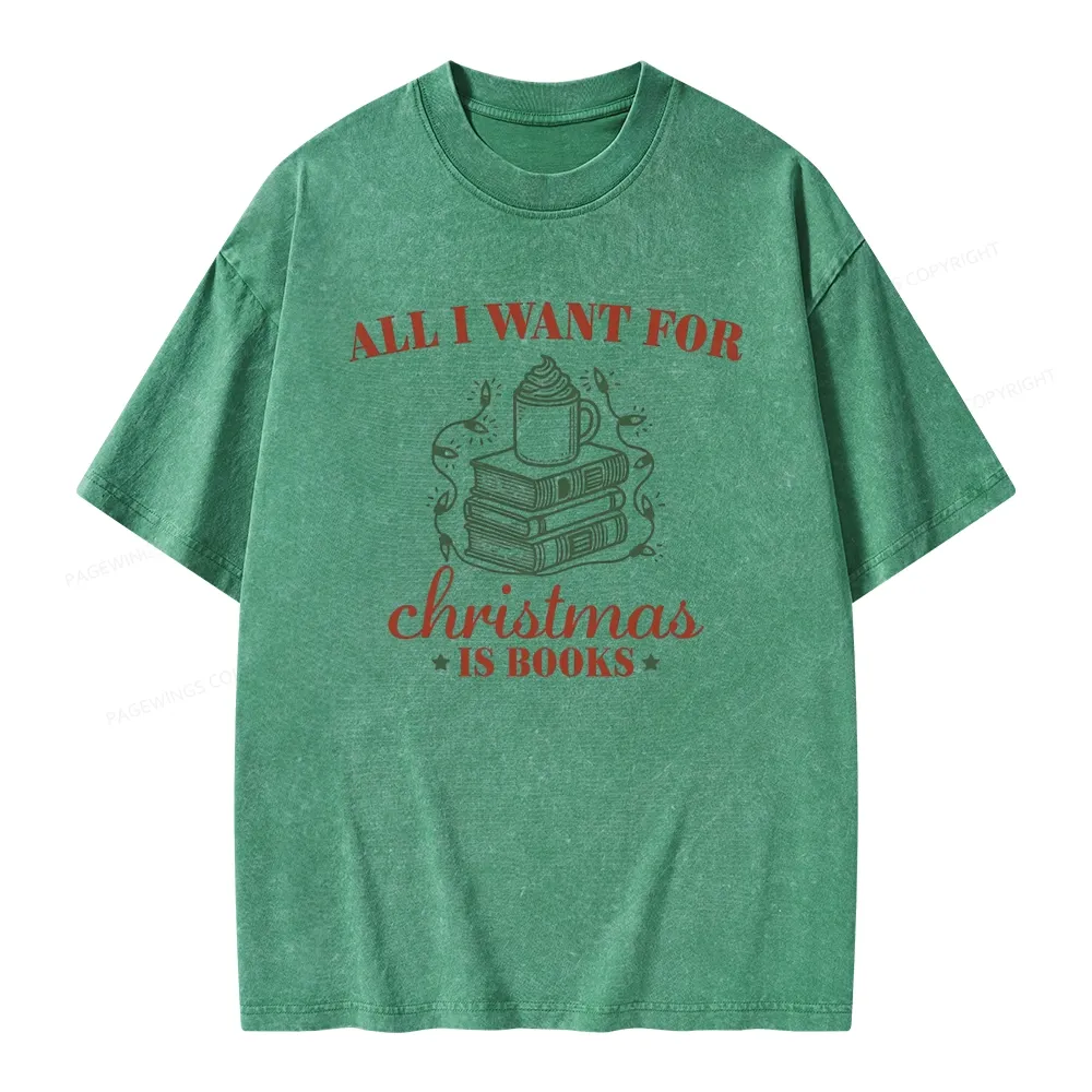 Pagewings All I Want For Christmas Is Books Unisex Washed T-shirt