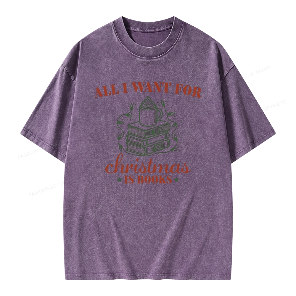 Pagewings All I Want For Christmas Is Books Unisex Washed T-shirt