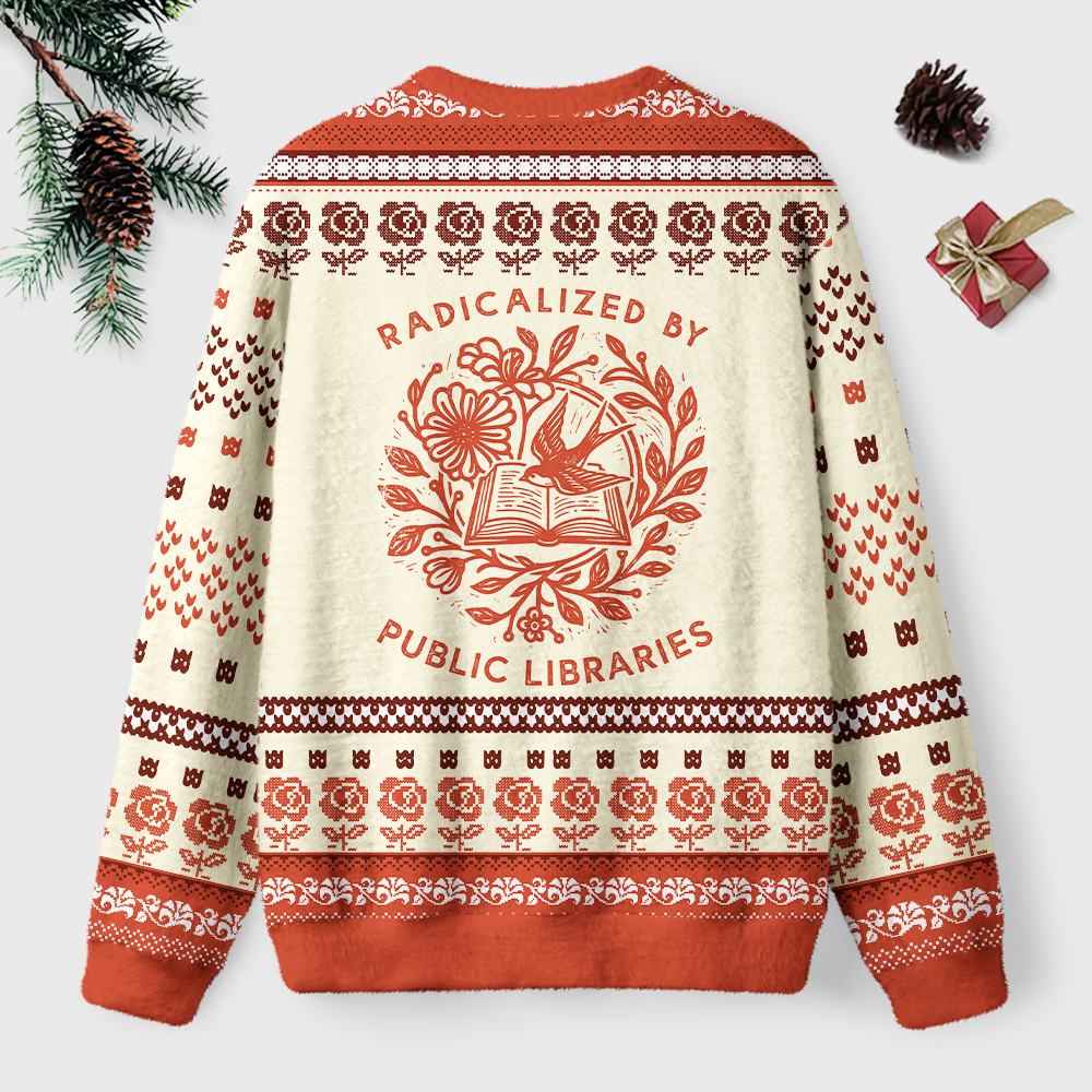 Pagewings Unisex Radicalized By Public Libraries Ugly Light Knit Sweatshirt