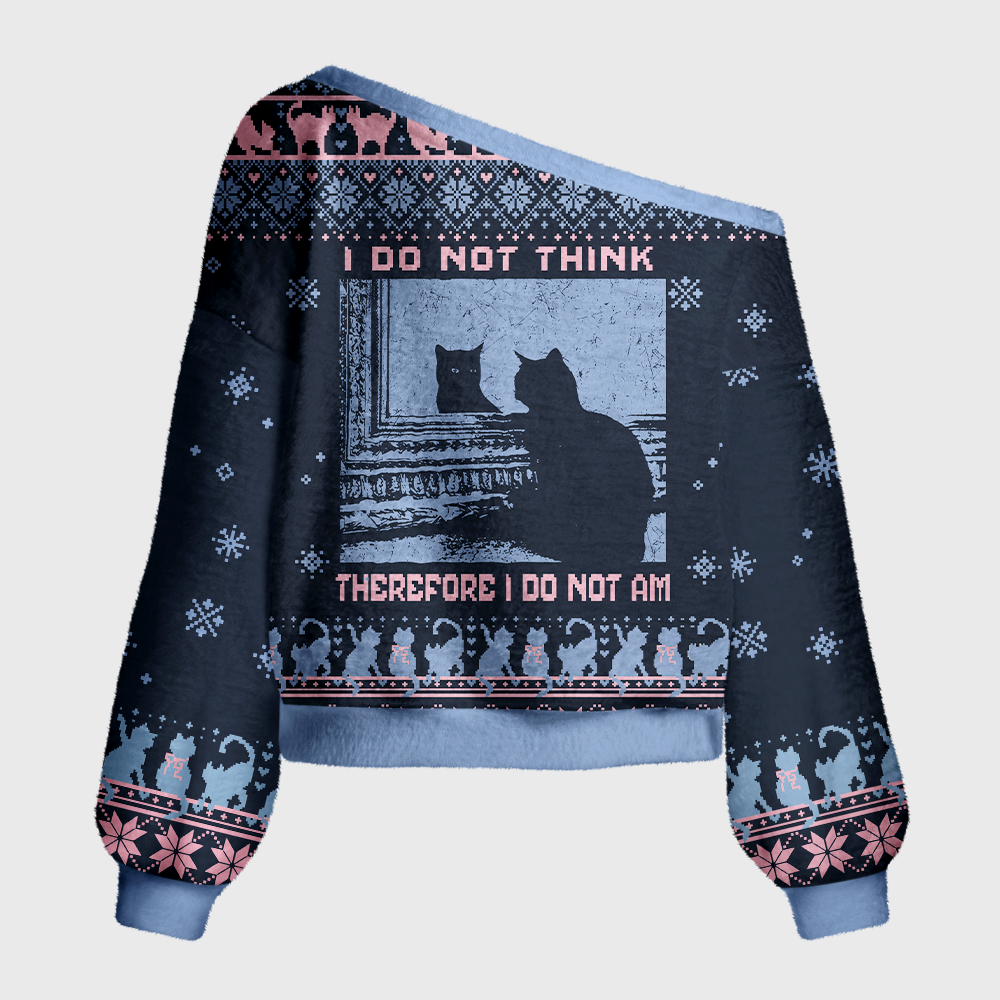 Pagewings I Do Not Think Therefore I Do Not Am Ugly Knit Sweater