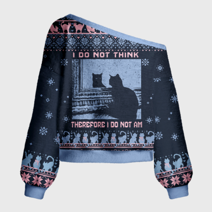 Pagewings I Do Not Think Therefore I Do Not Am Ugly Knit Sweater
