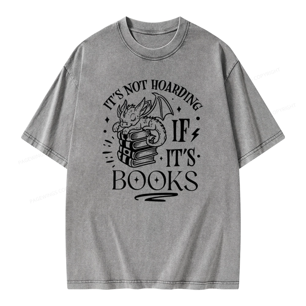 Pagewings It's Not Hoarding If It's Books Unisex Washed T-shirt