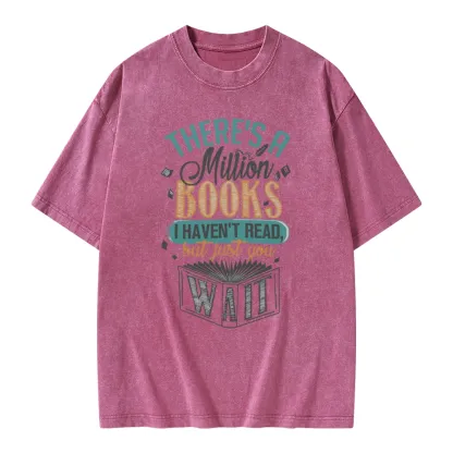 Pagewings There's A Million Books I Haven't Read Unisex Washed T-shirt