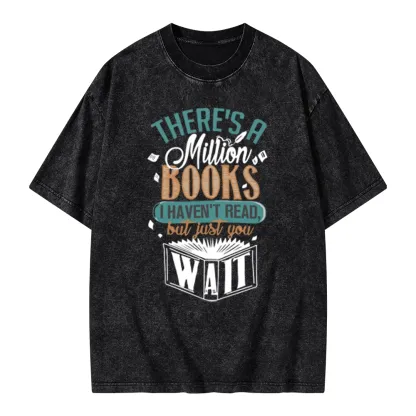 Pagewings There's A Million Books I Haven't Read Unisex Washed T-shirt