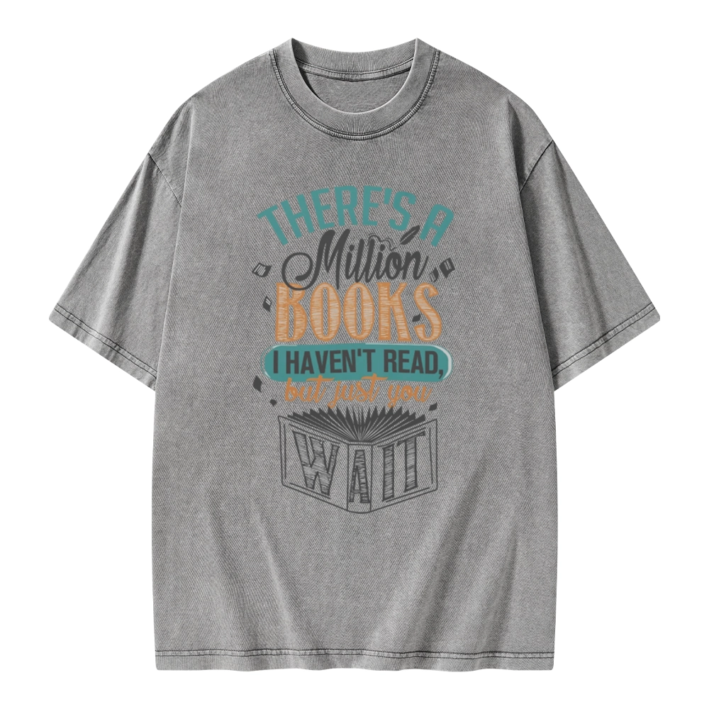 Pagewings There's A Million Books I Haven't Read Unisex Washed T-shirt
