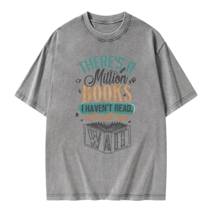 Pagewings There's A Million Books I Haven't Read Unisex Washed T-shirt