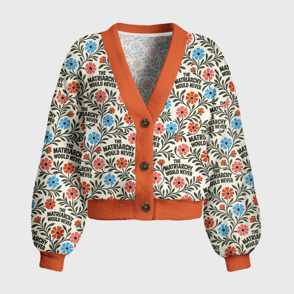 Pagewings The Matriarchy Would Never Women's Cardigan Sweater