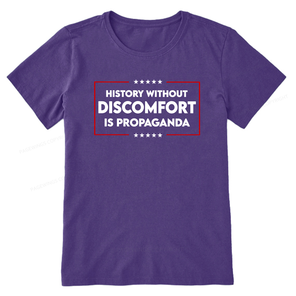 Pagewings History Without Discomfort Is Propaganda Unisex Classic T-shirt