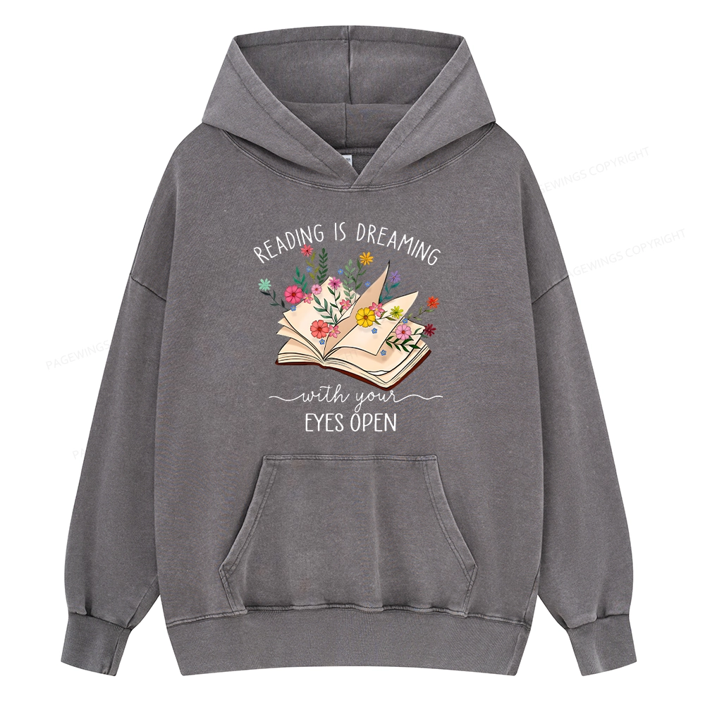 Pagewings Reading Is Dreaming With Your Eyes Open Unisex Washed Hoodie