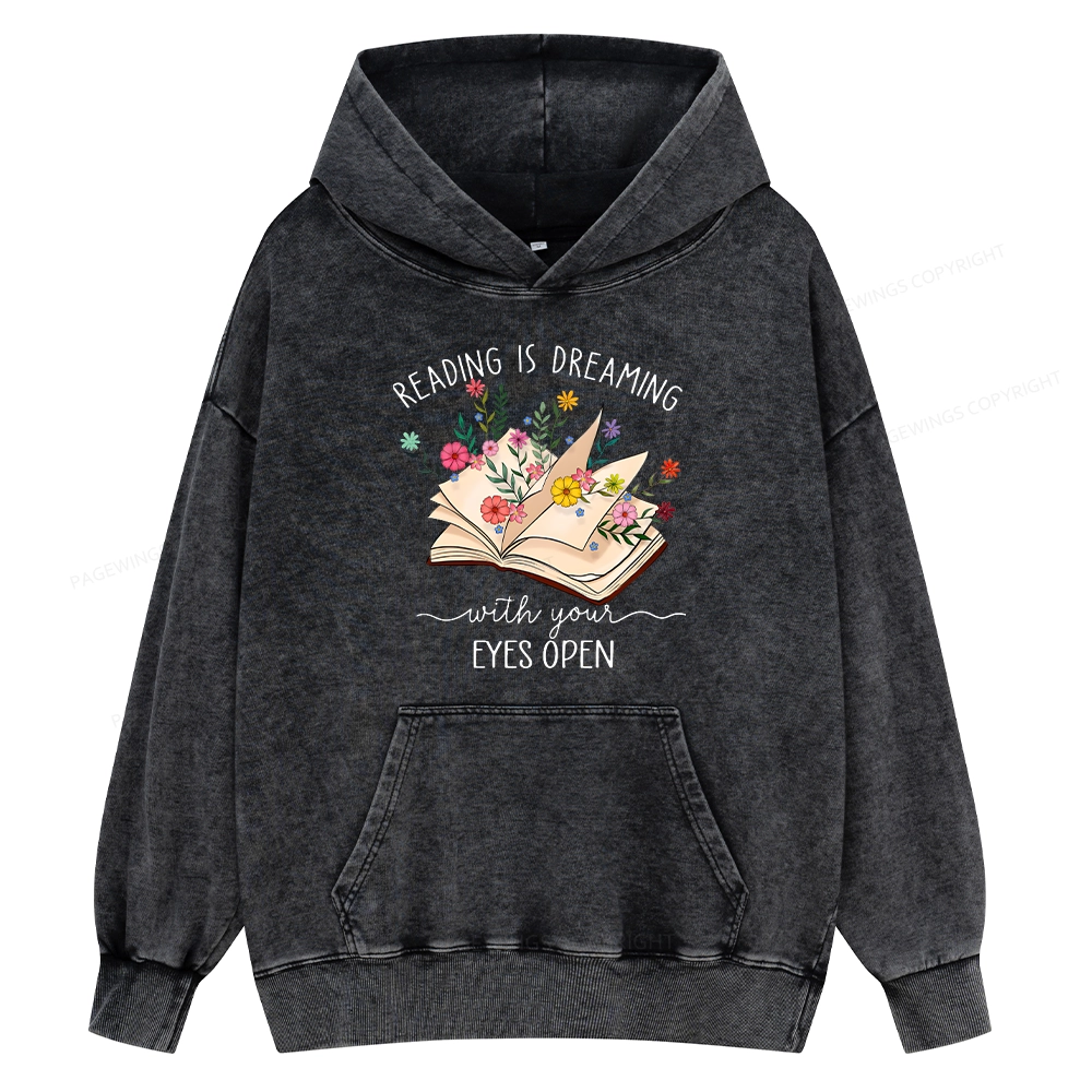 Pagewings Reading Is Dreaming With Your Eyes Open Unisex Washed Hoodie