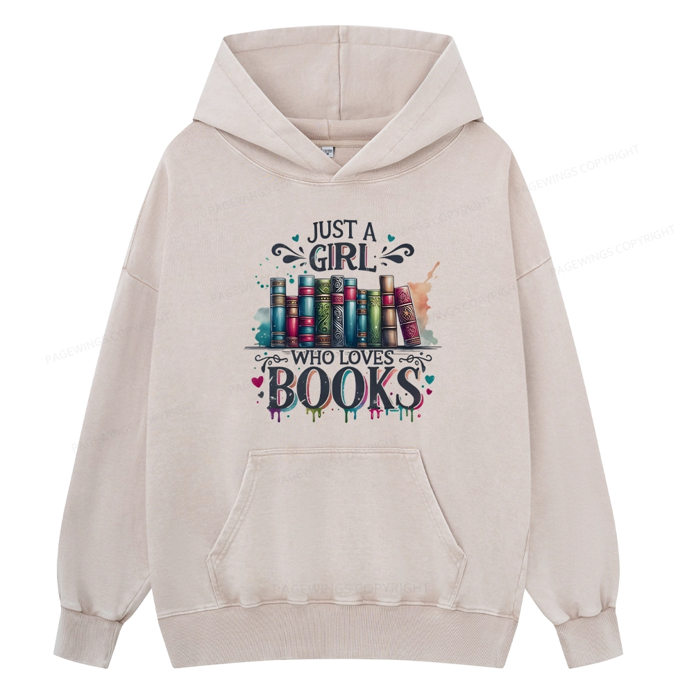 Pagewings Just A Girl Who Loves Books Unisex Washed Hoodie