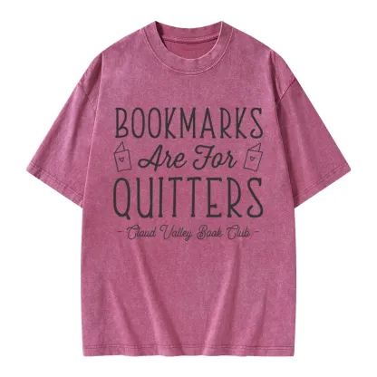 Pagewings Bookmarks Are For Quitters Personalised Book Club Unisex Washed T-shirt