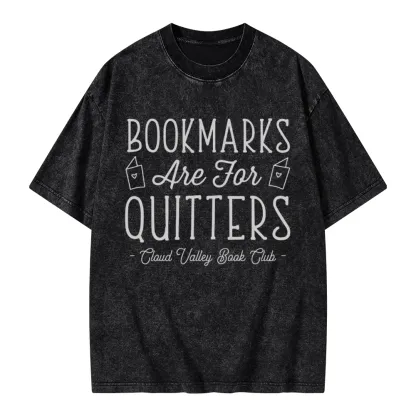 Pagewings Bookmarks Are For Quitters Personalised Book Club Unisex Washed T-shirt