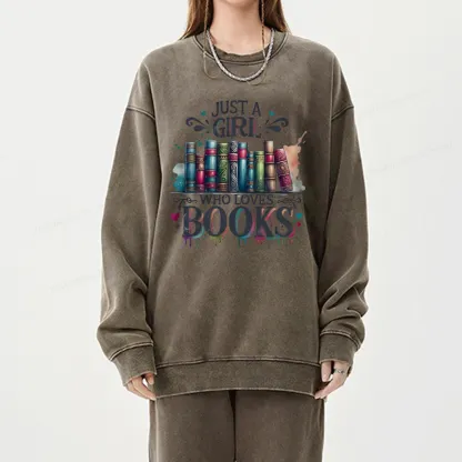 Pagewings Just A Girl Who Loves Books Unisex Washed Sweatshirt