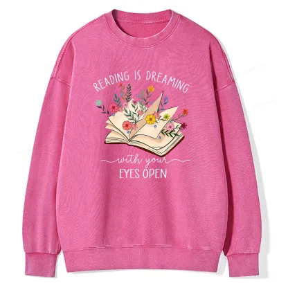 Pagewings Reading Is Dreaming With Your Eyes Open Unisex Washed Sweatshirt