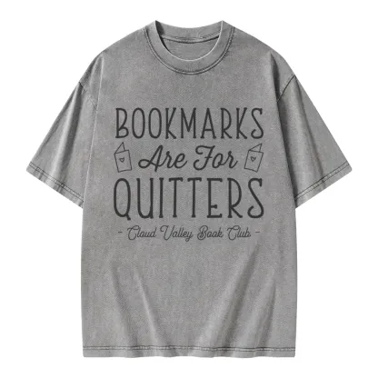 Pagewings Bookmarks Are For Quitters Personalised Book Club Unisex Washed T-shirt