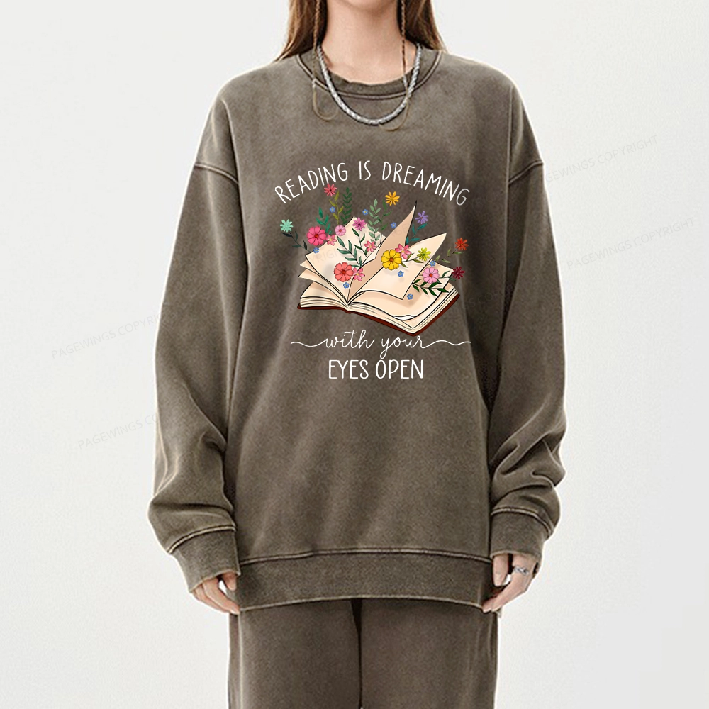 Pagewings Reading Is Dreaming With Your Eyes Open Unisex Washed Sweatshirt