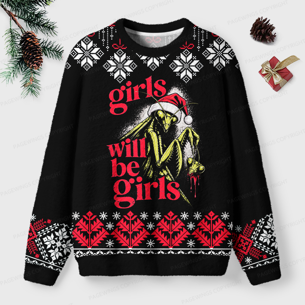 Pagewings Girls Will Be Girls Unisex Ugly Light Knit Sweatshirt