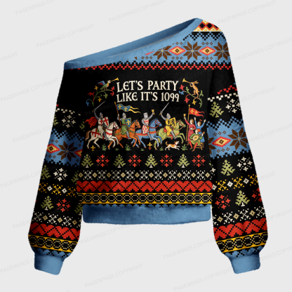 Pagewings Let's Party Like It's 1099 Off Shoulder Ugly Knit Sweater