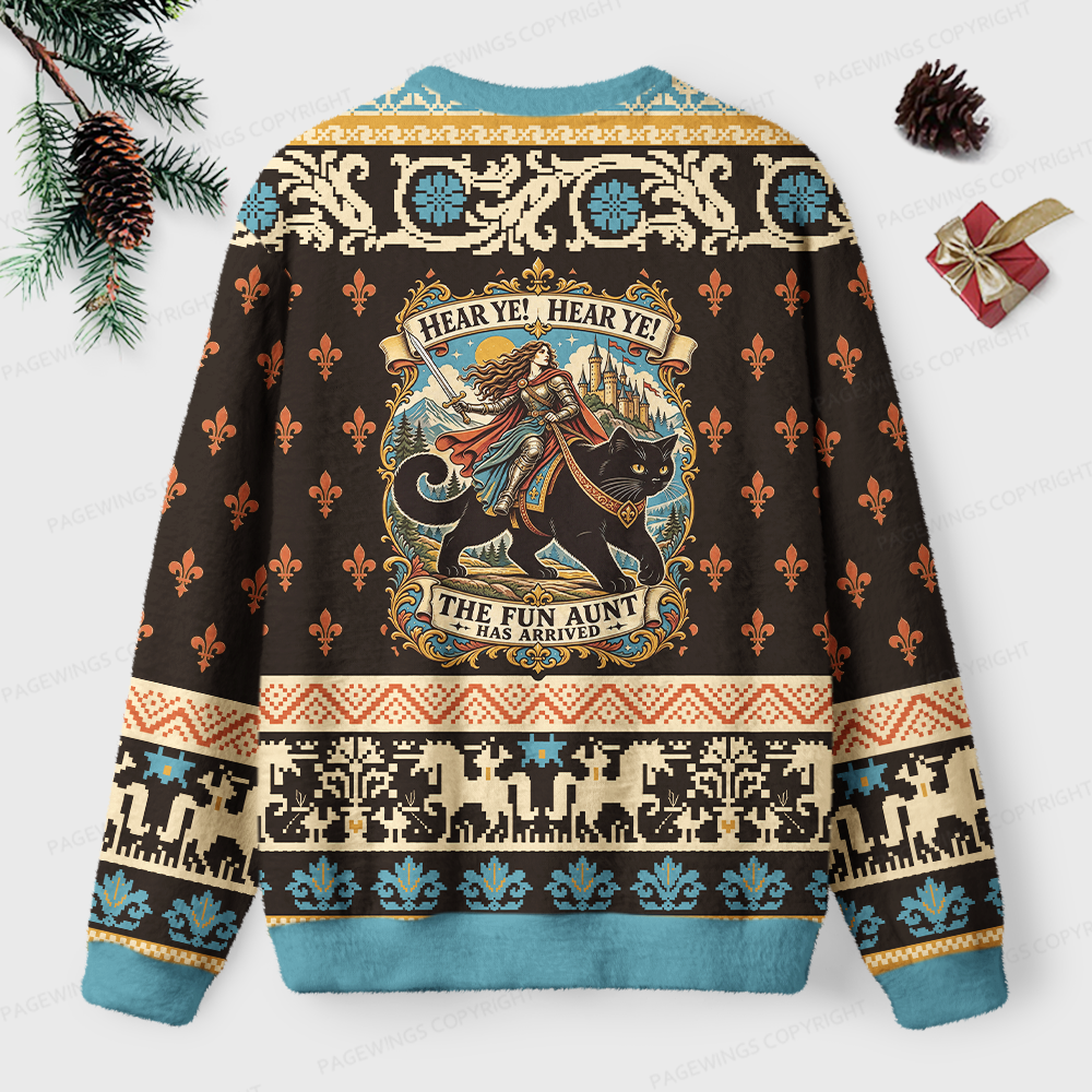 Pagewings Hear Ye Hear Ye The Fun Aunt Has Arrived Unisex Ugly Light Knit Sweatshirt