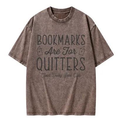 Pagewings Bookmarks Are For Quitters Personalised Book Club Unisex Washed T-shirt