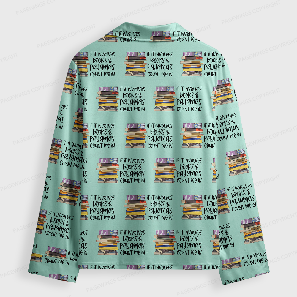 Pagewings If It Involves Books & Pajamas Count Me In Unisex Button-Up Pajama Set