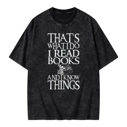 Pagewings That's What I Do I Read Books And I Know Things Unisex Washed T-shirt