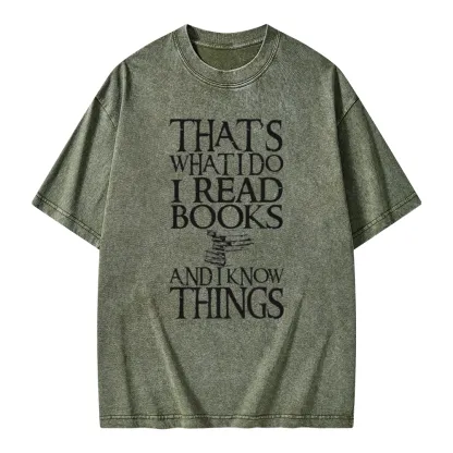 Pagewings That's What I Do I Read Books And I Know Things Unisex Washed T-shirt