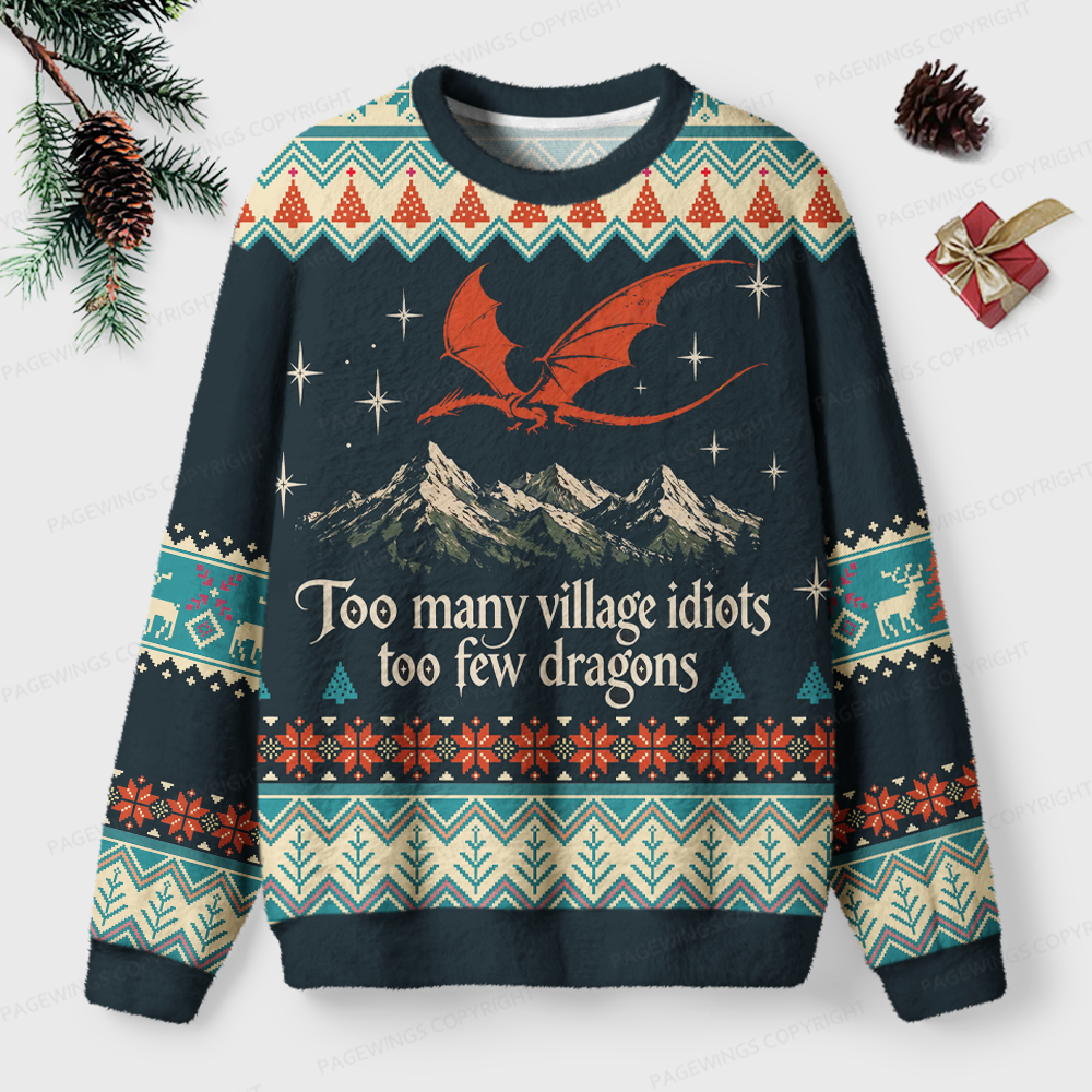 Pagewings Too Many Village Idiots Too Few Dragons Unisex Ugly Light Knit Sweatshirt