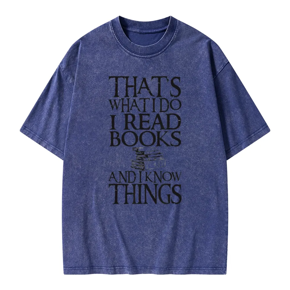 Pagewings That's What I Do I Read Books And I Know Things Unisex Washed T-shirt