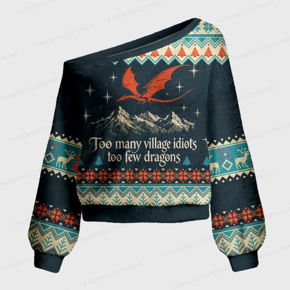 Pagewings Too Many Village Idiots Too Few Dragons Off Shoulder Ugly Knit Sweater
