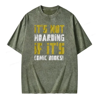 Pagewings It's Not Hoarding If It's Comic Books Unisex Washed T-shirt