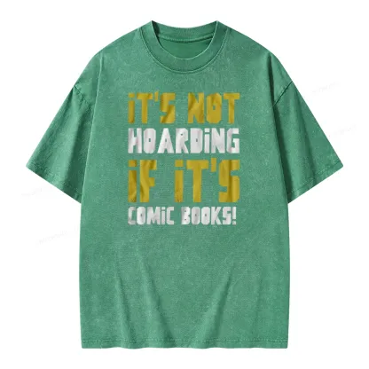 Pagewings It's Not Hoarding If It's Comic Books Unisex Washed T-shirt