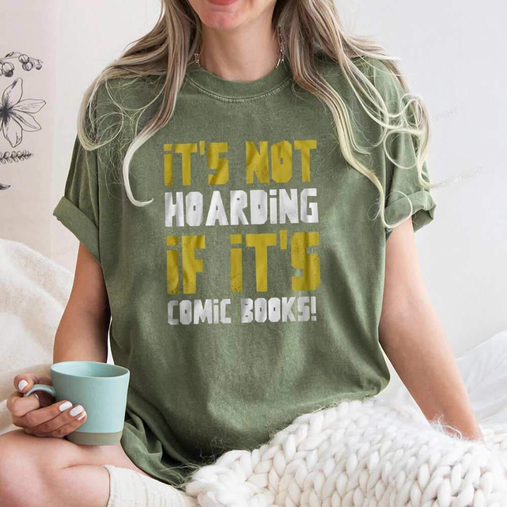 Pagewings It's Not Hoarding If It's Comic Books Unisex Washed T-shirt