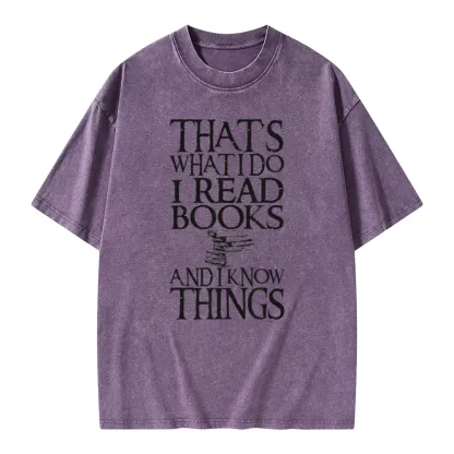 Pagewings That's What I Do I Read Books And I Know Things Unisex Washed T-shirt