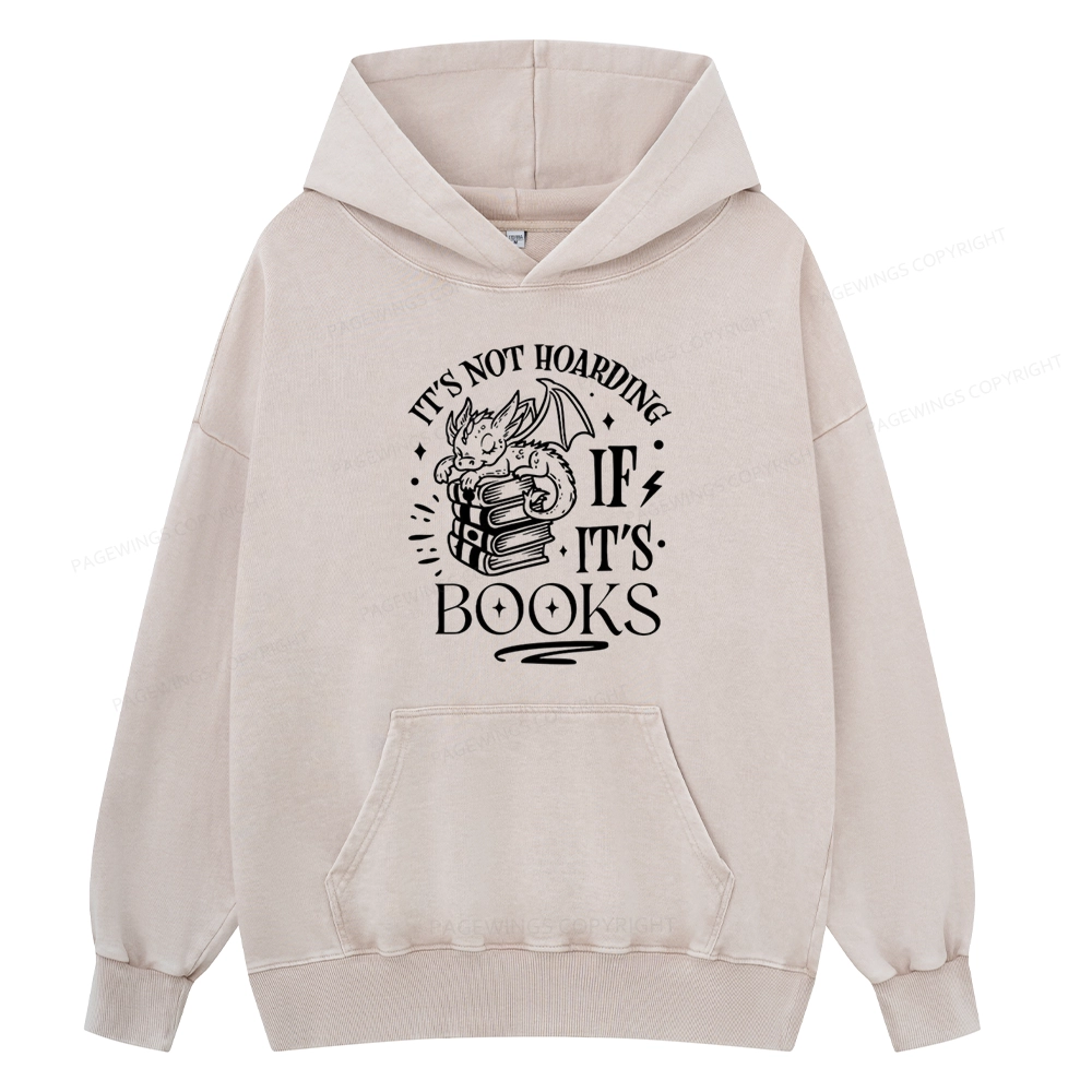 Pagewings It's Not Hoarding If It's Books Unisex Washed Hoodie