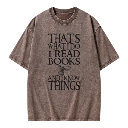 Pagewings That's What I Do I Read Books And I Know Things Unisex Washed T-shirt