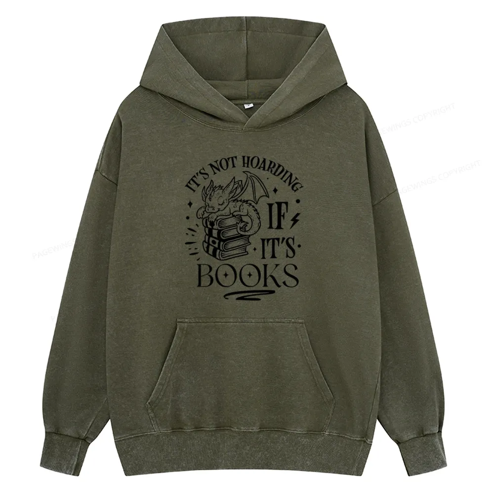 Pagewings It's Not Hoarding If It's Books Unisex Washed Hoodie