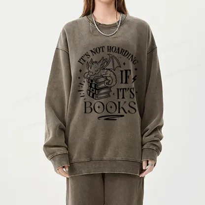 Pagewings It's Not Hoarding If It's Books Unisex Washed Sweatshirt