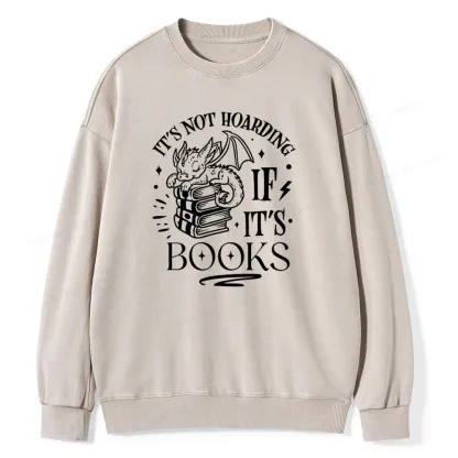 Pagewings It's Not Hoarding If It's Books Unisex Washed Sweatshirt