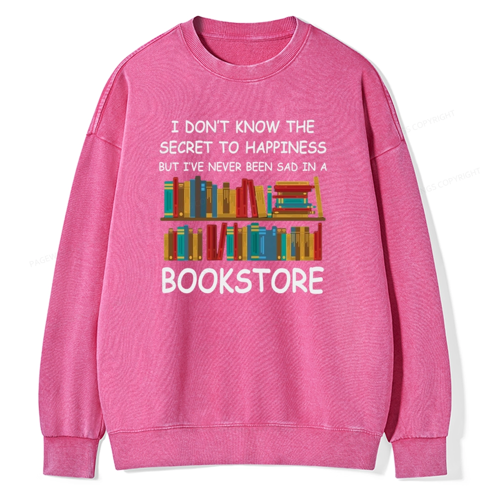 Pagewings I've Never Been Sad In A Bookstore Unisex Washed Sweatshirt